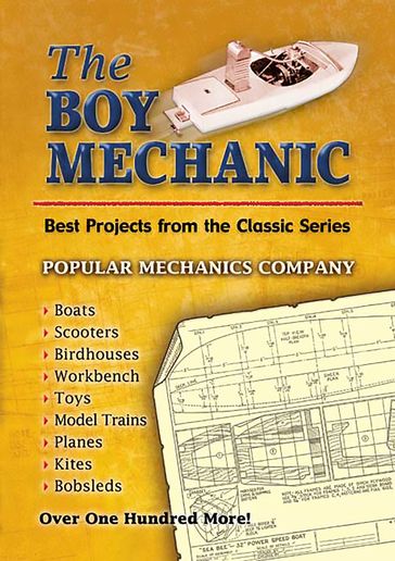 The Boy Mechanic - Popular Mechanics