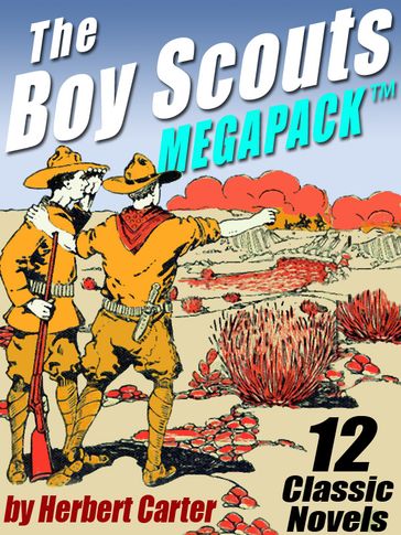 The Boy Scouts MEGAPACK ® - Herbert Carter