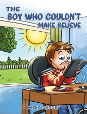 The Boy Who Couldn t Make Believe