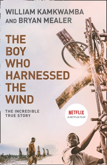 The Boy Who Harnessed the Wind - William Kamkwamba