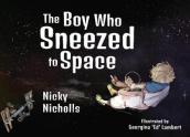 The Boy Who Sneezed To Space