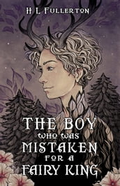 The Boy Who Was Mistaken for a Fairy King