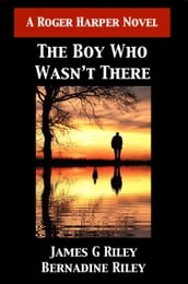 The Boy Who Wasn t There