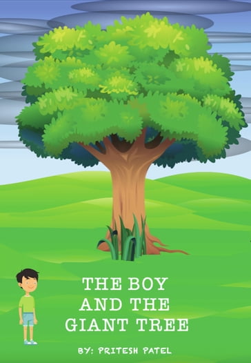 The Boy and the Giant Tree - Pritesh Patel