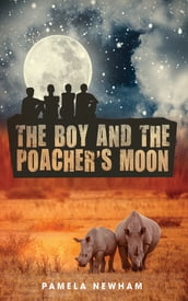 The Boy and the Poacher s Moon