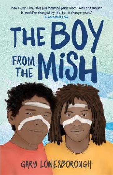 The Boy from the Mish - Gary Lonesborough