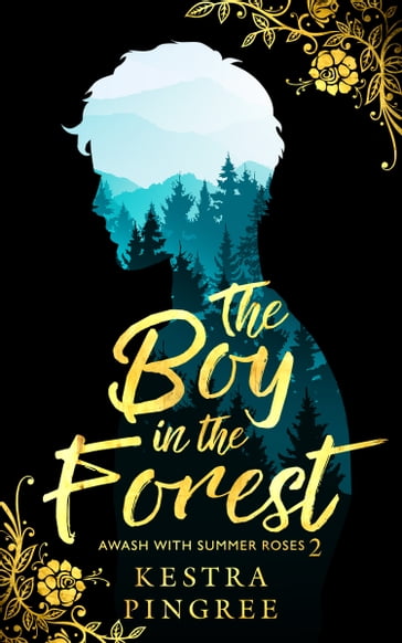 The Boy in the Forest - Kestra Pingree