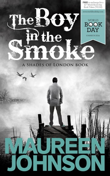 The Boy in the Smoke - Maureen Johnson