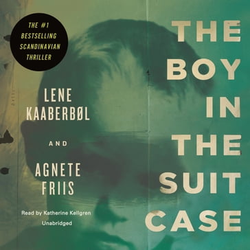 The Boy in the Suitcase - Lene Kaaberbøl - Agnete Friis