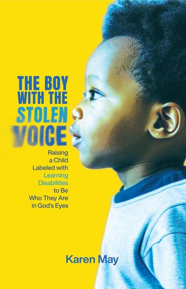 The Boy with the Stolen Voice - Karen May