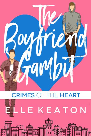 The Boyfriend Gambit - Elle Keaton