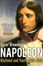 The Boyhood and Youth of Napoleon