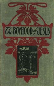 The Boyhood of Jesus