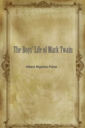 The Boys  Life of Mark Twain