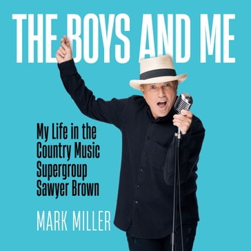 The Boys and Me - Robert Noland - Mark Miller