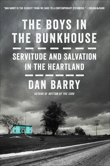 The Boys in the Bunkhouse - Dan Barry