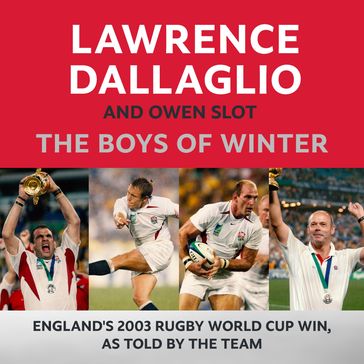 The Boys of Winter - Lawrence Dallaglio - Owen Slot