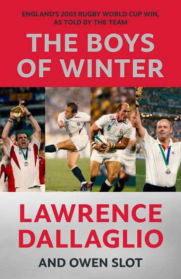 The Boys of Winter - Lawrence Dallaglio - Owen Slot