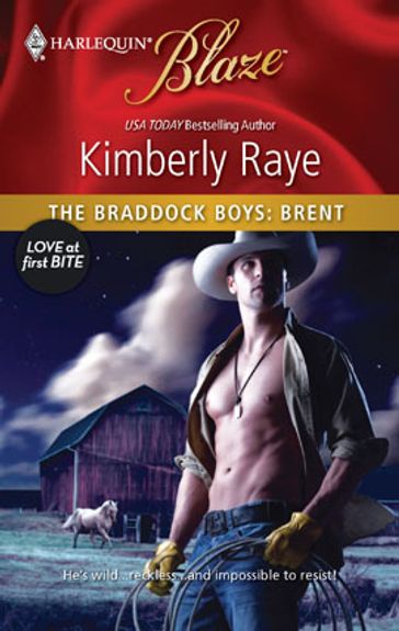 The Braddock Boys: Brent - Kimberly Raye