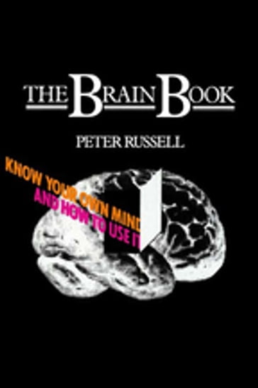 The Brain Book - Peter Russell