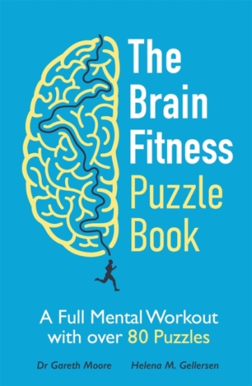 The Brain Fitness Puzzle Book - Gareth Moore - Helena M. Gellersen