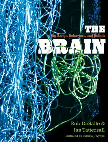 The Brain - Ian Tattersall - Rob DeSalle