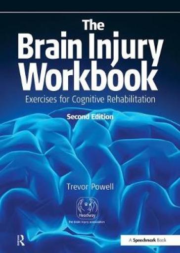 The Brain Injury Workbook - Trevor Powell