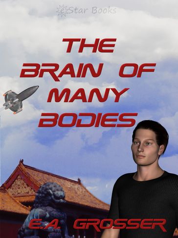 The Brain of Many Bodies - E.A. Grosser