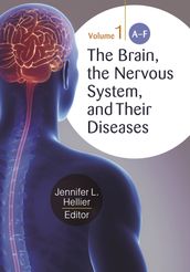 The Brain, the Nervous System, and Their Diseases