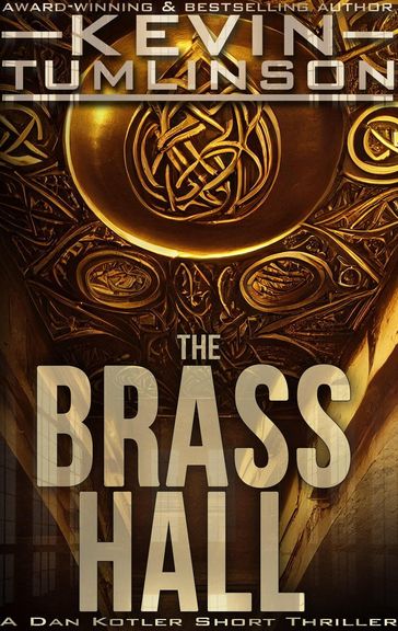 The Brass Hall - Kevin Tumlinson