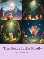 The Brave Little Firefly