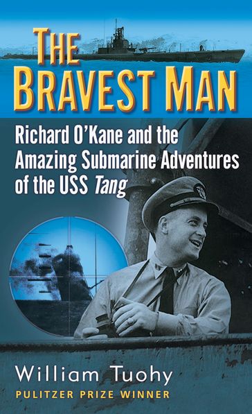 The Bravest Man - William Tuohy