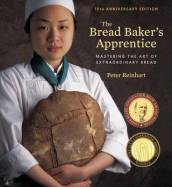 The Bread Baker s Apprentice, 15th Anniversary Edition