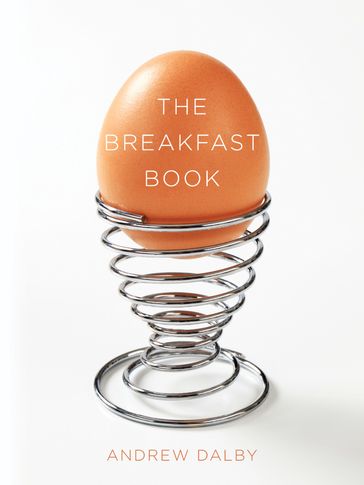 The Breakfast Book - Andrew Dalby