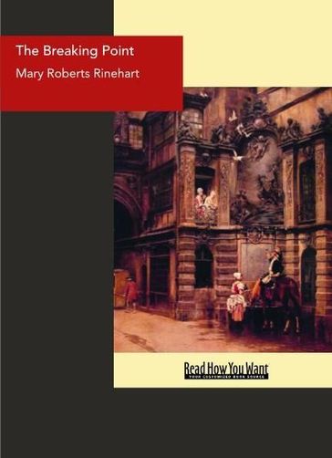 The Breaking Point - Mary Roberts Rinehart