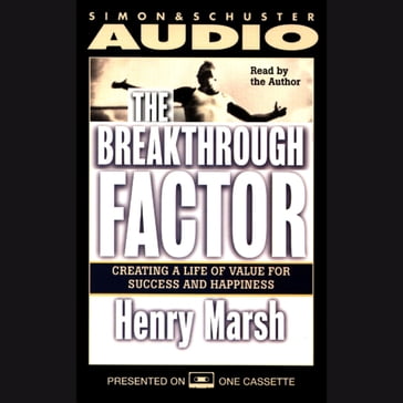 The Breakthrough Factor - Henry Marsh
