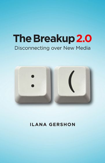 The Breakup 2.0 - Ilana M. Gershon