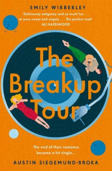 The Breakup Tour - Emily Wibberley - Austin Siegemund Broka