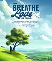 The Breathe Love Method