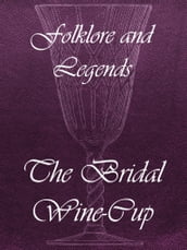 The Bridal Wine-Cup