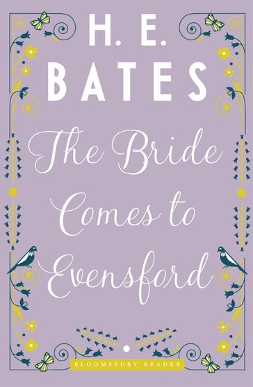 The Bride Comes to Evensford - H.E. Bates
