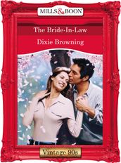 The Bride-In-Law (Mills & Boon Vintage Desire)