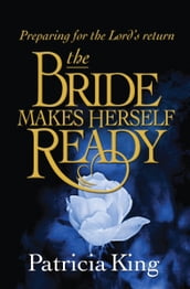 The Bride Makes Herself Ready