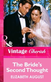 The Bride s Second Thought (Mills & Boon Vintage Cherish)