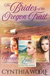 The Brides of the Oregon Trail, Collection One