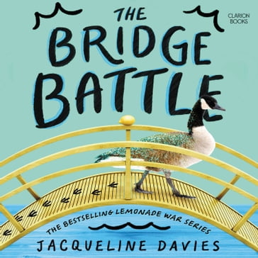 The Bridge Battle - Jacqueline Davies