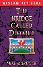 The Bridge Called Divorce