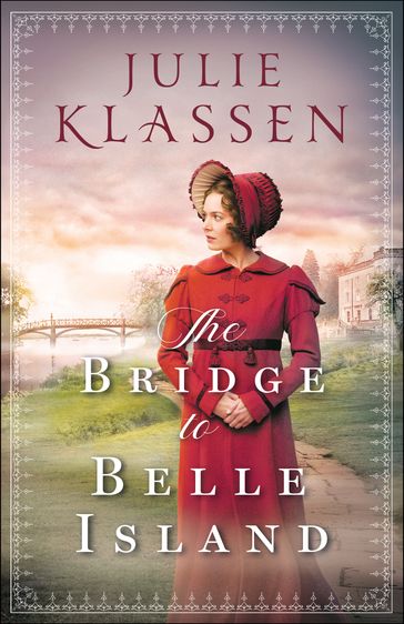 The Bridge to Belle Island - Julie Klassen