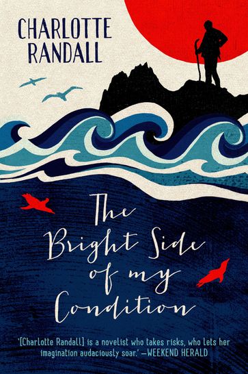 The Bright Side Of My Condition - Charlotte Randall