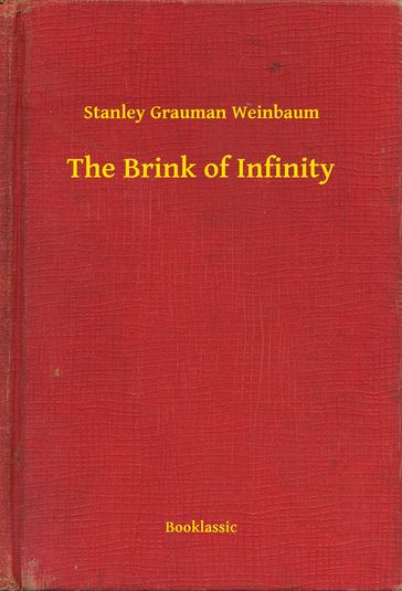 The Brink of Infinity - Stanley Grauman Weinbaum